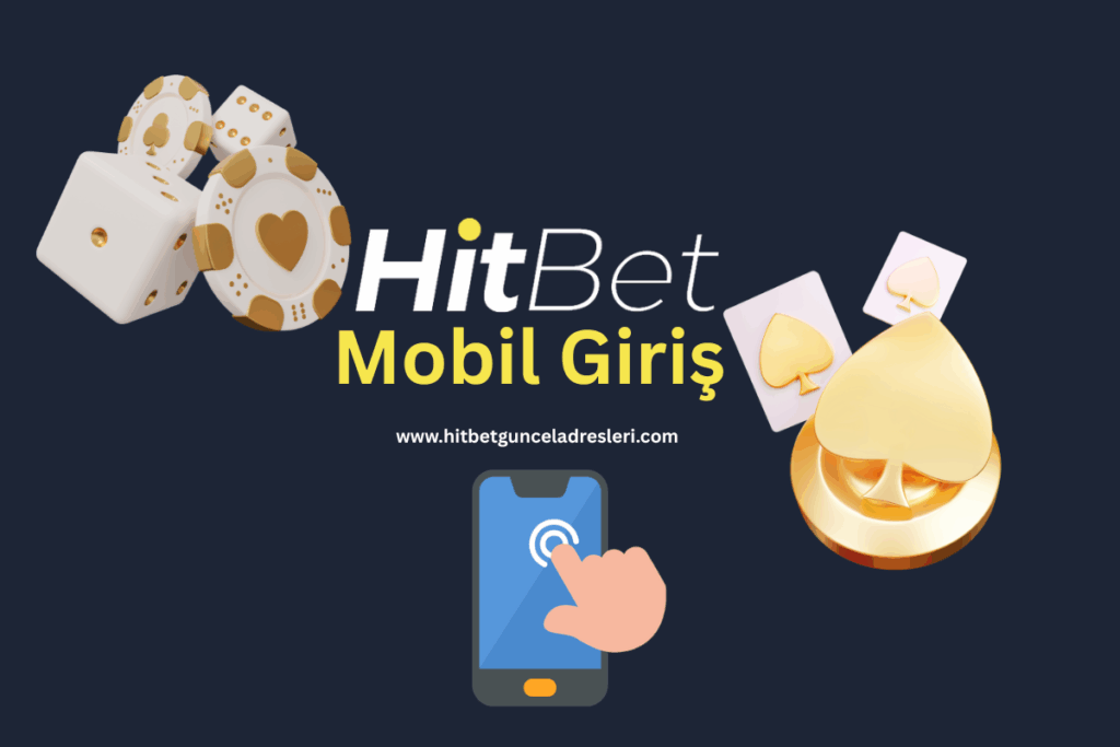 Mobil Giriş Hitbet